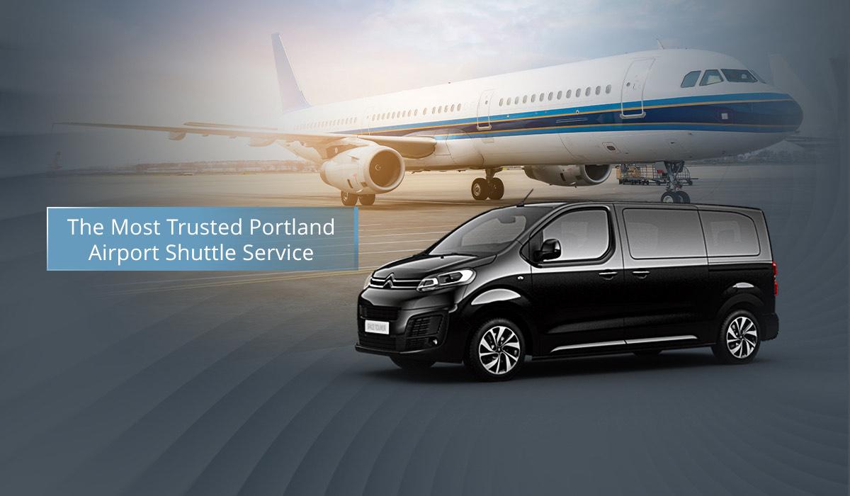 The Most Trusted Portland Airport Shuttle Service